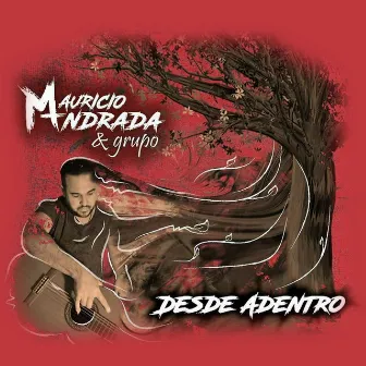 Desde Adentro by Mauricio Andrada y Grupo