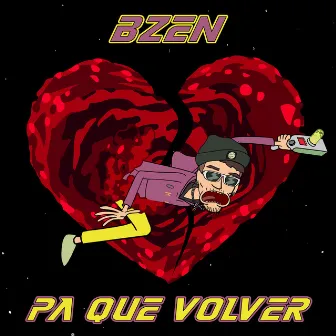 Pa Q Volver by BZEN