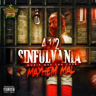 4 1 / 2 SinfulVania (Muzik Was tha Case) by Mayhem Mal