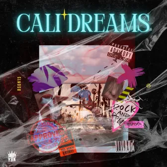 Cali' Dreams by Rsonis