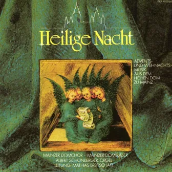 Heilige Nacht - Advents Und Weihnachtsmusik Aus Dem Hohen Dom Zu Mainz by Mainzer Domchor - Mainzer Dombläser