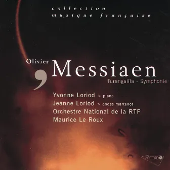 Messiaen: Turangalîla Symphonie by Jeanne Loriod