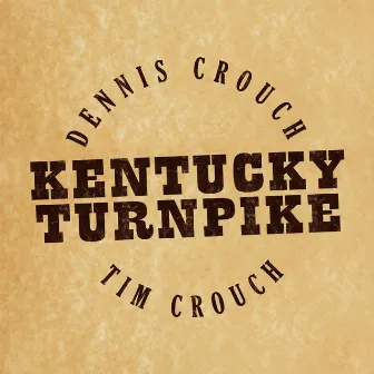 Kentucky Turnpike by Dennis Crouch