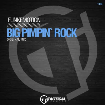 Big Pimpin' Rock by Funkemotion