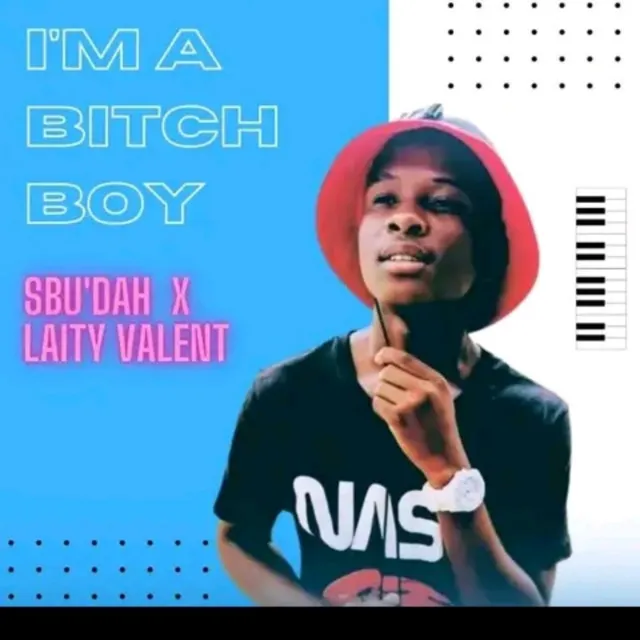 Am a Bitch Boy