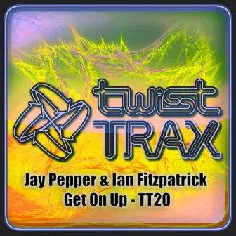 Get On Up by Jay Pepper