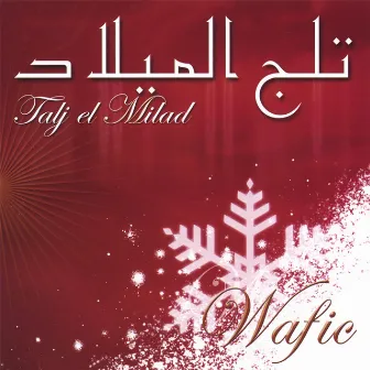 Talj el Milad by Wafic