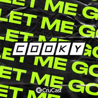 Let Me Go - EP by Cooky