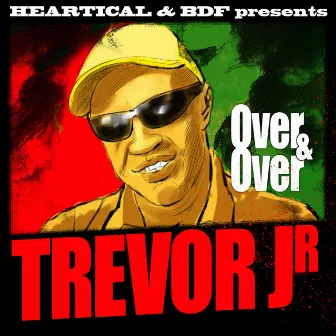 Over & Over by Trevor Junior