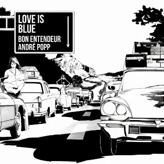 Love Is Blue by Bon Entendeur