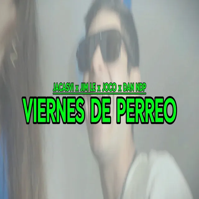 Viernes De Perreo