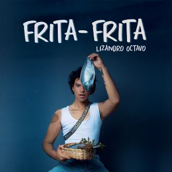 Frita - Frita by Lizandro Octavo