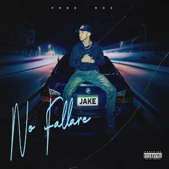 No Fallare by Jake WTTM