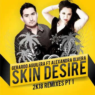 Skin Desire (feat.Alexandra Olvera) by Carlos HDZ