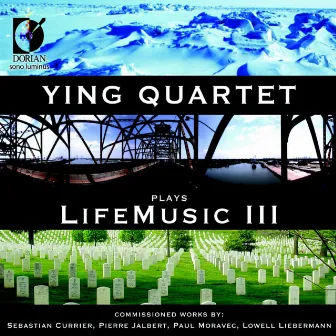 Ying Quartet Plays Life Music, Vol. 3 by Ying Quartet