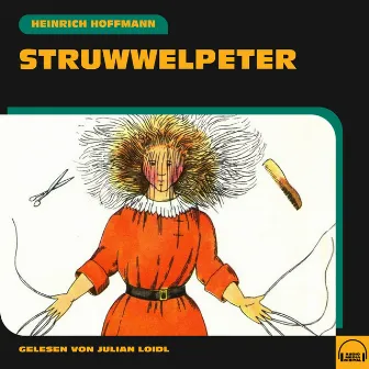 Struwwelpeter by Heinrich Hoffmann