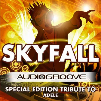 Skyfall by Audiogroove