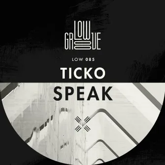 Speak EP by Ticko