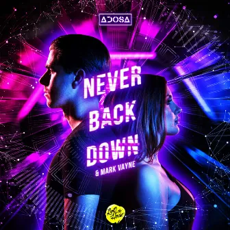 Never Back Down by ADOSA