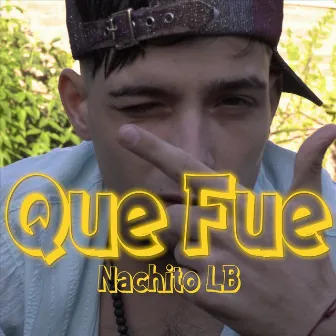 Que Fue? by Nachito Lb