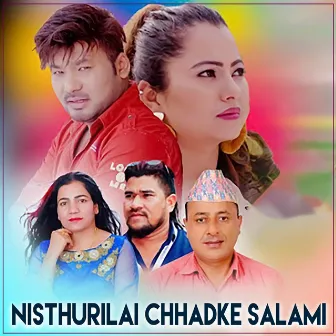 Nisthurilai Chhadke Salami by Madhab Thapa