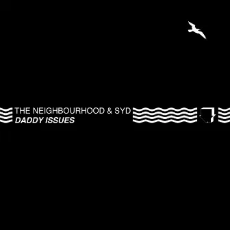 Daddy Issues (Remix) feat. Syd by The Neighbourhood