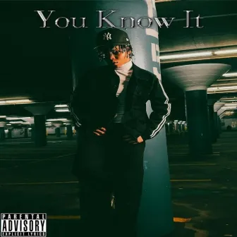 You Know It by Kase Klosed