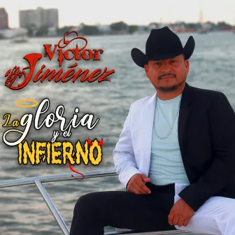 La Gloria y El Infierno by Victor Jimenez