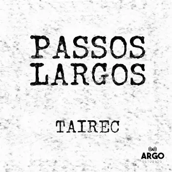 Passos Largos by Tairec