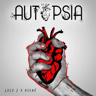 Autopsia by Luca J