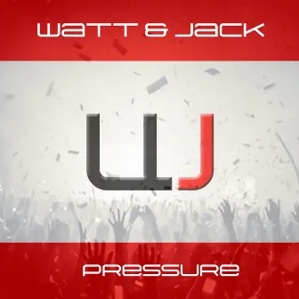 Pressure by Watt & Jack