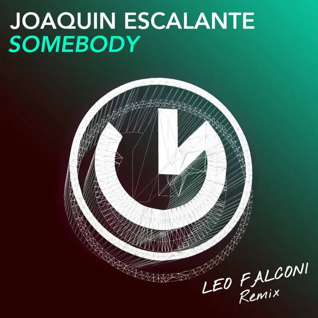 Somebody - Leo Falconi Remix