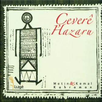 Çeverê Hazaru by Metin Kemal Kahraman