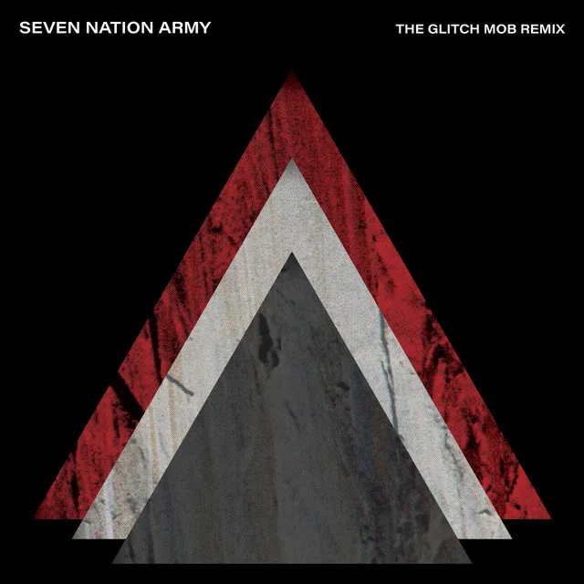 Seven Nation Army - The Glitch Mob Remix