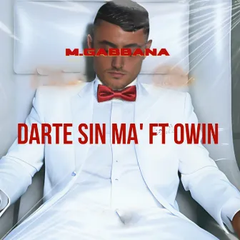 Darte Sin Ma' by M.Gabbana