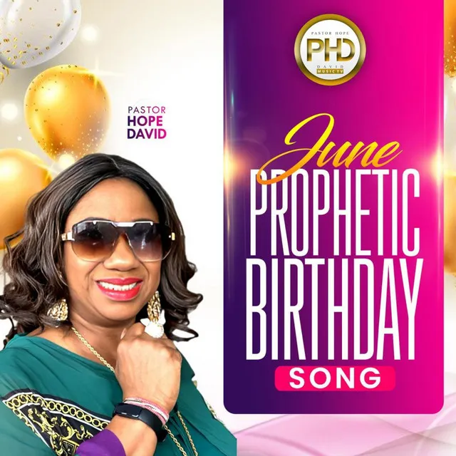 June prophetic Birthday Song