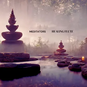 Healing Flute by Meditators