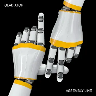 Assembly Line by Gladiator