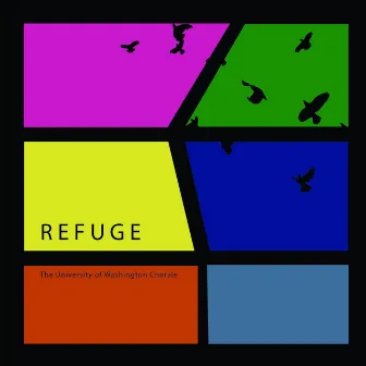 Refuge by University of Washington Chorale