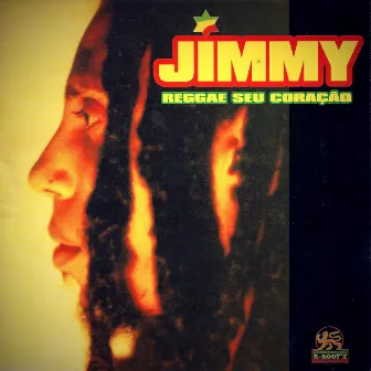 Reggae Seu Coração by Jimmy Luv