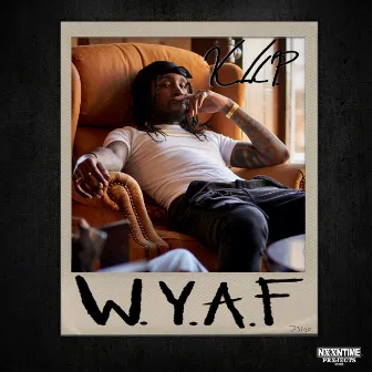 W.Y.A.F by Kendrick P.