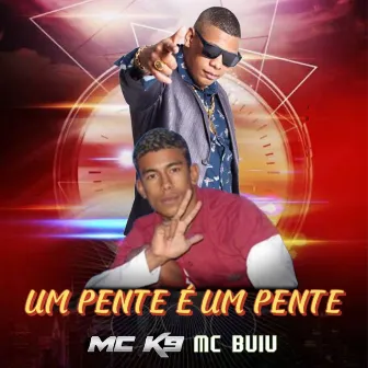 Um Pente É Um Pente (Remix) by Mc Buiu