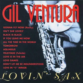 Lovin' Sax by Gil Ventura