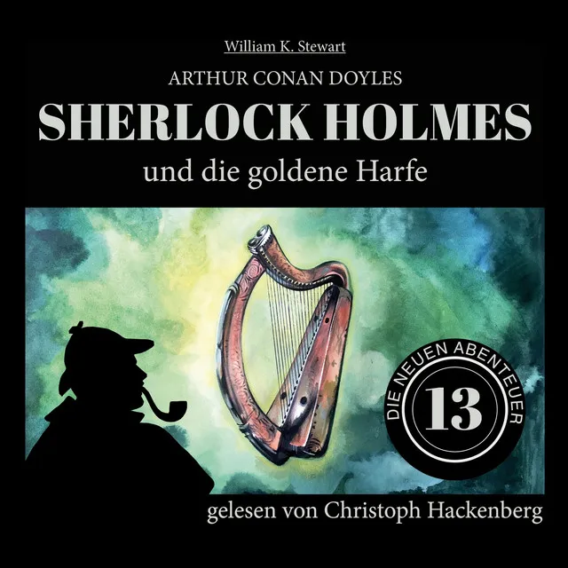 Sherlock Holmes und die goldene Harfe [Die neuen Abenteuer, Folge 13 (Ungekürzt)]