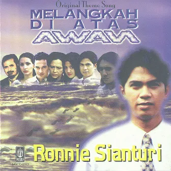 Melangkah Diatas Awan by Ronnie Sianturi