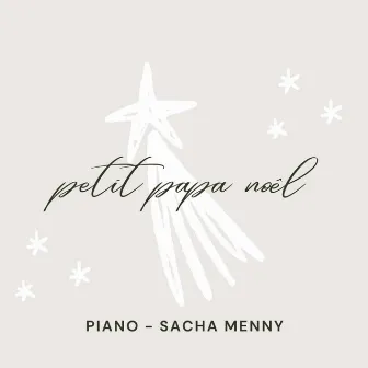 Petit papa noël by Sacha Menny