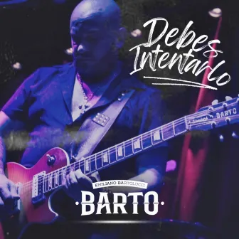 Debes Intentarlo by Barto