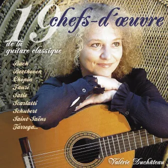 19 Chefs d'œuvres de la guitare classique by Valérie Duchâteau