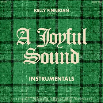 A Joyful Sound (instrumentals) by Kelly Finnigan