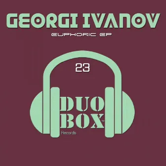 Euphoric EP by Georgi Ivanov